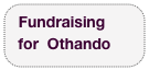 Fundraising     for  Othando